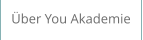 Über You Akademie